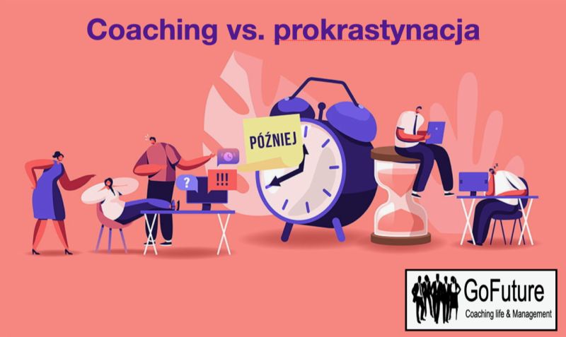 Coaching vs prokrastynacja